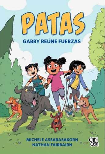 Patas, Gabby Reúne Fuerzas - M. Assarasakorn - Capicúa