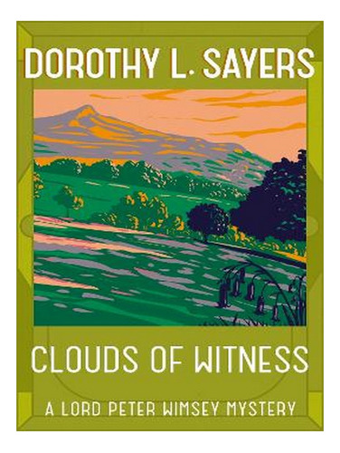 Clouds Of Witness - Lord Peter Wimsey Mysteries (paper. Ew05