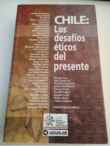 Chile: Los Desafíos Éticos Del Presente. 