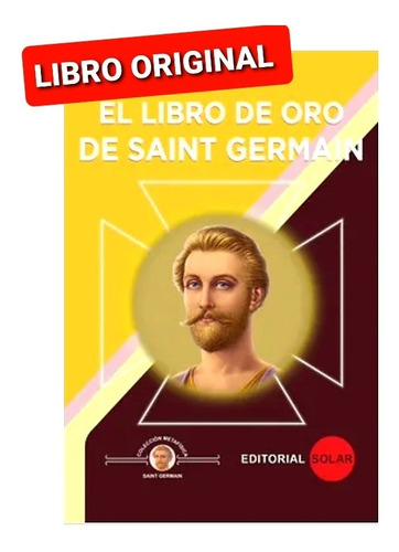 Libro De Oro De Saint Germán ( Libronuevo Y Original )