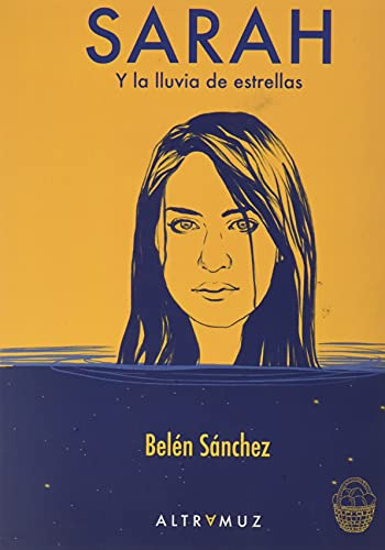 Sarah Y La Lluvia De Estrellas - Sanchez Vigo Belen