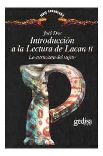 Introducción A La Lectura De Lacan Ii, De Dor, Joël. Editorial Gedisa En Español