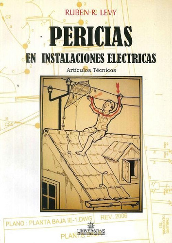 Libro Pericias En Instalaciones Eléctricas De Ruben R. Levy