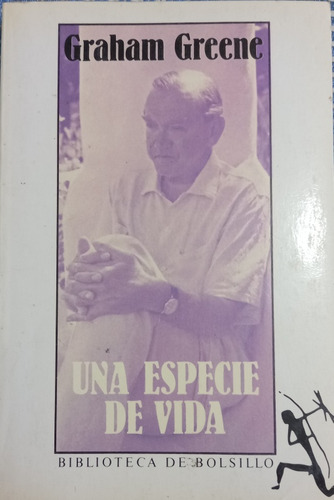 Una Especie De Vida - Graham Greene