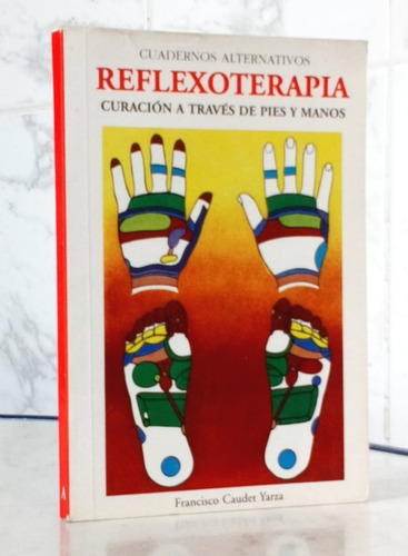 Reflexoterapia Curación A Través De Pies Y Manos Caudet / S