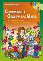 Comprar Comprende Y Observa Las Mates, De Hernández Jiménez, Ángel. Editorial Editorial Ccs, Tapa Blanda En Español