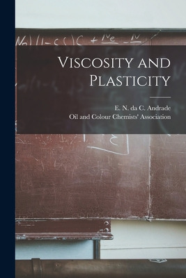 Libro Viscosity And Plasticity - Andrade, E. N. Da C. (ed...