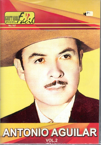 Revista Guitarra Facil #167 Antonio Aguilar Vol. 2