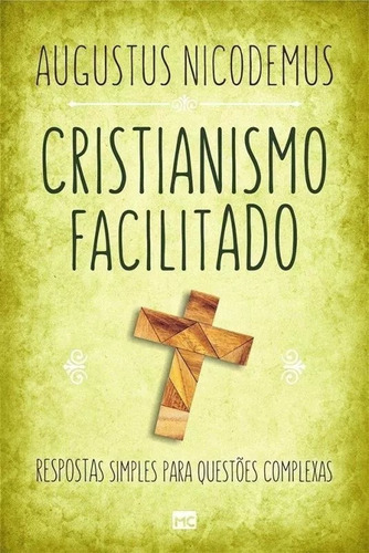 Cristianismo Facilitado - Augustus Nicodemus