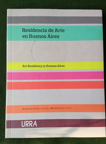 Residencia De Arte En Buenos Aires 2010