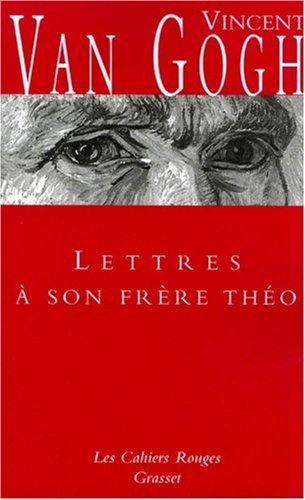 Lettres A Son Frere Theo - Vincent Van Gogh