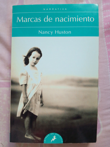 Marcas De Nacimiento De N. Huston 1° Ed. (2011) Martínez 