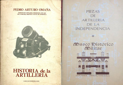 Historia De La Artilleria Piezas De La Independencia Folleto