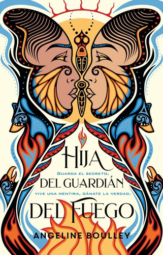 Hija Del Guardián Del Fuego - Angeline Boulley - Nuevo