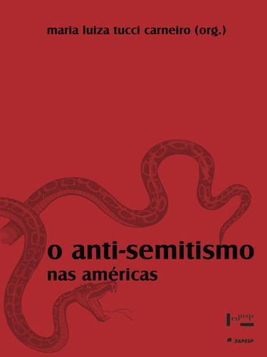 O Anti-semitismo Nas Americas, De Carneiro, Maria Luiza Tucci. Editora Edusp, Capa Mole Em Português