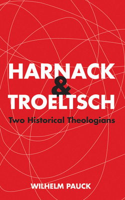 Libro Harnack And Troeltsch - Pauck, Wilhelm