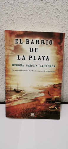 Begoña García - El Barrio De La Playa