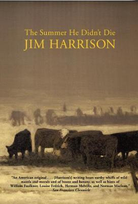 Libro The Summer He Didn't Die - Jim Harrison