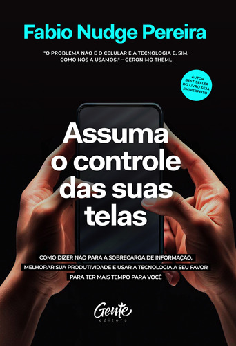 Livro Assuma O Controle Das Suas Telas