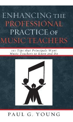 Libro Enhancing The Professional Practice Of Music Teache...