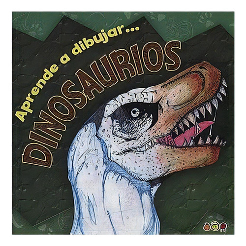 Aprende A Dibujar Dinosaurios, De Maan Ediciones. Editorial Maan Ediciones Infantil, Tapa Blanda En Español, 2011