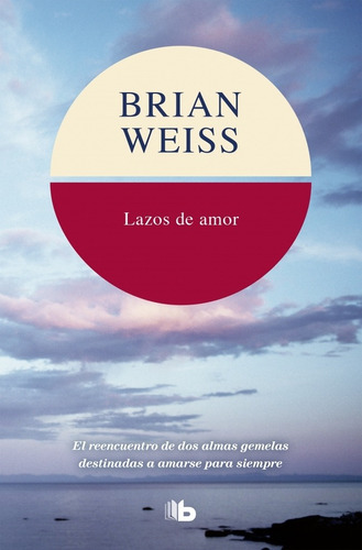 Lazos De Amor - Libro De Brian Weiss