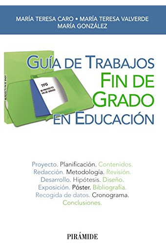 Guia De Trabajos Fin De Grado En Educacion -libro Practico-