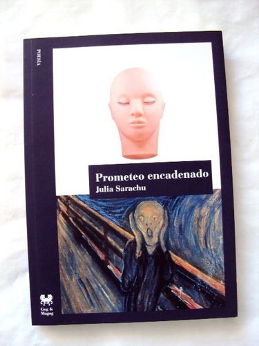 Julia Sarachu, Prometeo Encadenado - Libro Nuevo -  L29