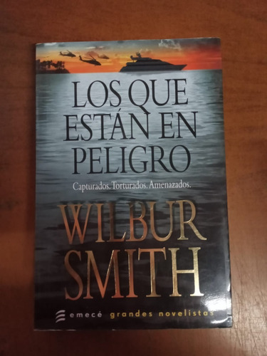 Los Que Están En Peligro- Wilbur Smith- Librería Merlín