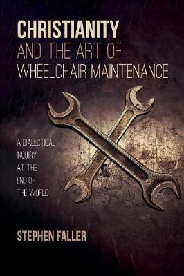 Libro Christianity And The Art Of Wheelchair Maintenance ...