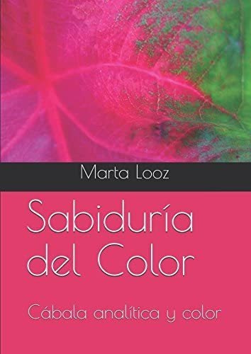 Libro Sabiduría Del Color: Cábala Analítica Y Color (spanish