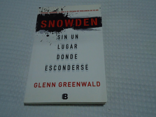 Sin Un Lugar Donde Esconderse - Glenn Greenwald - A503