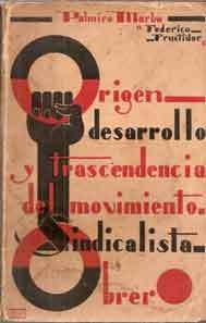 Orígen Y Desarrollo Del Movimiento Sindicalista