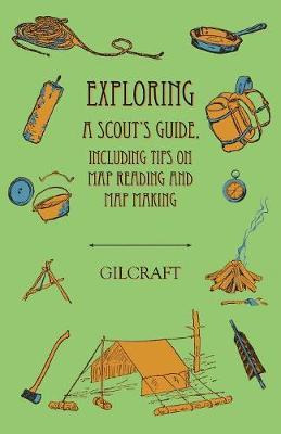 Libro Exploring - A Scout's Guide - Including Tips On Map...