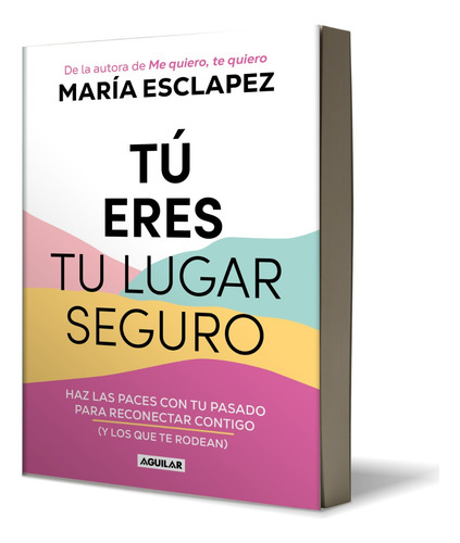 Tú Eres Tu Lugar Seguro