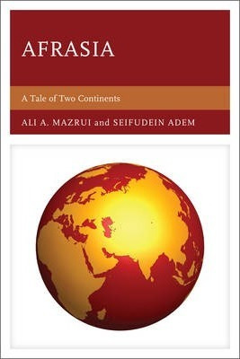 Libro Afrasia : A Tale Of Two Continents - Seifudein Adem