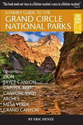 Libro A Family Guide To The Grand Circle National Parks -...