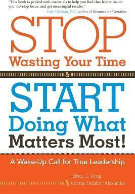 Libro Stop Wasting Your Time And Start Doing What Matters...