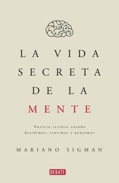 Imagen 1 de 2 de La Vida Secreta De La Mente - Sigman Mariano