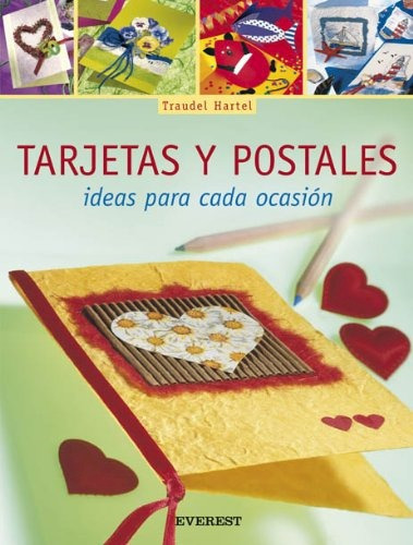 Tarjetas Y Postales Ideas Para Cada Ocasion, De Hartel Traudel. Editorial Everest, Tapa Blanda En Español