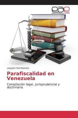 Libro Parafiscalidad En Venezuela - Finol Romero Lorayne