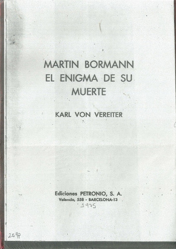 Libro Fisico  Segunda Guerra Bormann El Enigma De Su Muerte