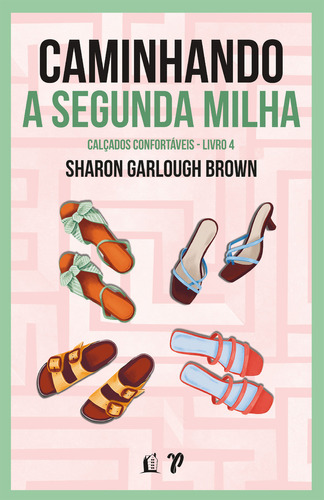 Caminhando A Segunda Milha, De Sharon Garlough Brown. Editora Thomas Nelson Brasil, Capa Mole Em Português