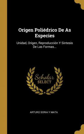 Libro Origen Poli Drico De As Especies : Unidad, Origen, ...