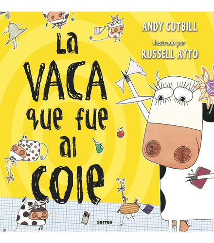 Vaca Que Fue Al Cole, La - Andy Cutbill