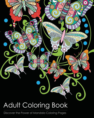 Libro: Adult Coloring Book: Discover The Healing Power Of Ma