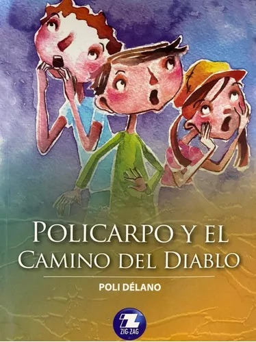 Policarpo Y El Camino Del Diablo - Delano Poli