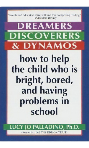 Dreamers, Discoverers And Dynamos, De Lucy Jo Palladino. Editorial Random House Usa Inc, Tapa Blanda En Inglés