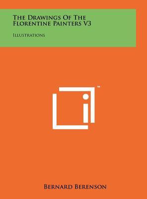 Libro The Drawings Of The Florentine Painters V3: Illustr...