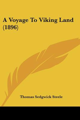 Libro A Voyage To Viking Land (1896) - Steele, Thomas Sed...